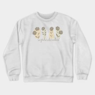 Sophisticated hand drawn flowers, inspirational meanings Crewneck Sweatshirt